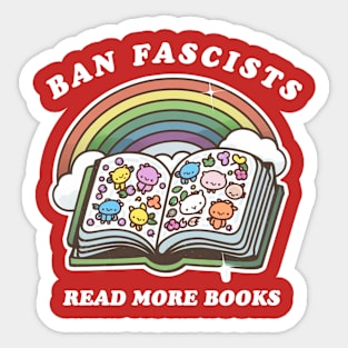 Ban fascists read more books Sticker